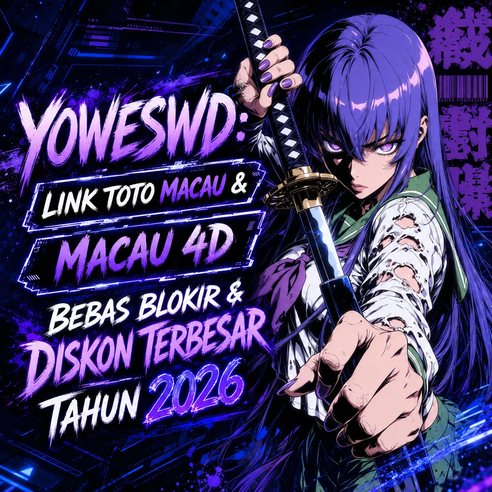 YOWESWD: Link Toto Macau & Macau 4D Bebas Blokir & Diskon Terbesar Tahun 2026